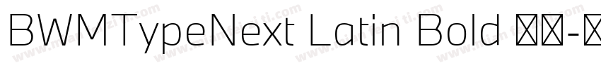 BWMTypeNext Latin Bold 粗体字体转换